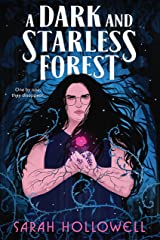 a dark and starless forest by sarah hollowell